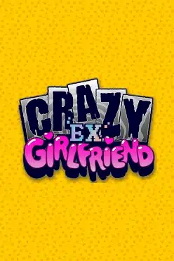 Crazy Ex-Girlfriend